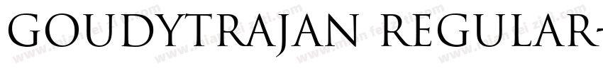 GoudyTrajan Regular字体转换